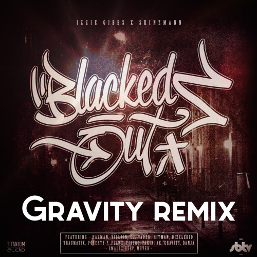 Blacked Out - Gravity Remix Preview