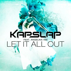 [Free DL] Kap Slap feat. Angelika Vee - Let It All Out (Abitan UK Hardcore Edit)