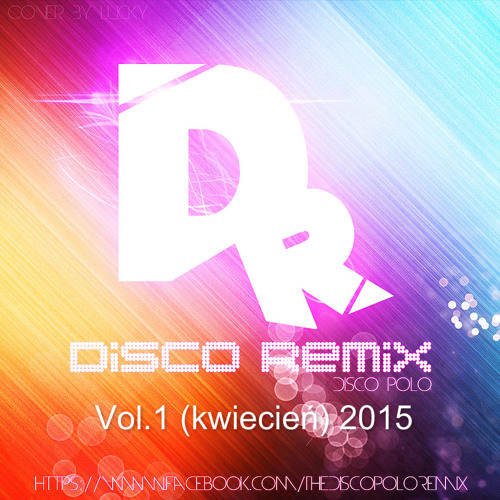 Disco Polo Remix Vol.1 (kwiecień) 2015