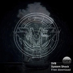 SVB - System Shock - Structured Music FREE DOWNLOAD