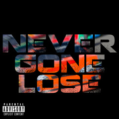 JB - Never Gone Lose