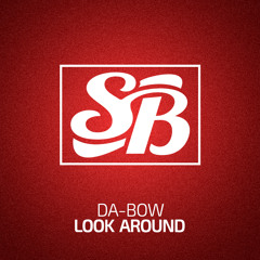 Da-Bow - Look Around