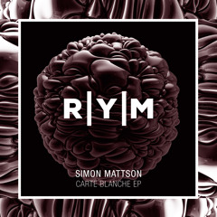SIMON MATTSON - CARTE BLANCHE - DJ LE ROI REMIX