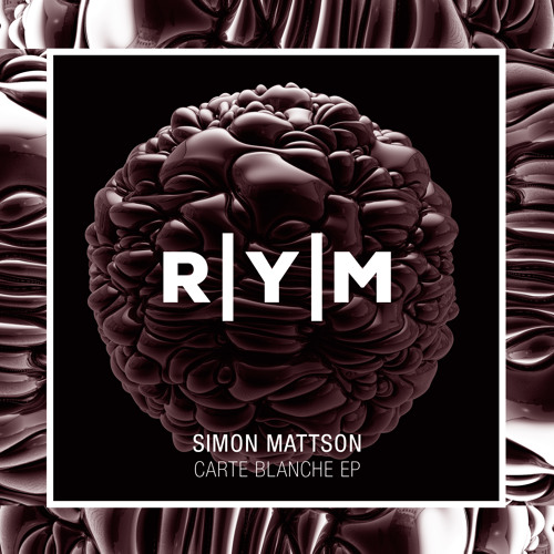 SIMON MATTSON - CARTE BLANCHE - DJ LE ROI REMIX