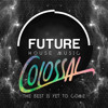 Future Mixtape 2 By Colossal Mp3
