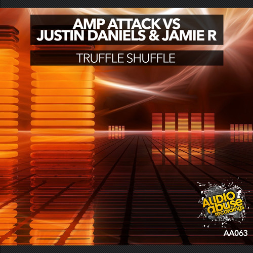 [AA063] Amp Attack vs Justin Daniels & Jamie.R - Truffle Shuffle **OUT NOW**