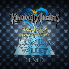 Kingdom Hearts - Dearly Beloved (Termina Valley Remix)