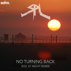 SPL - No Turning Back (Rise At Night Remix) [EDM.com Premiere]