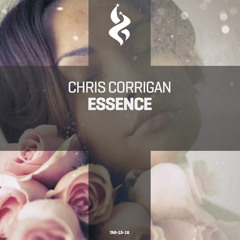 [OUT NOW!] Chris Corrigan - Essence (Original Mix)