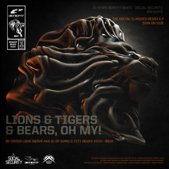 Lions & Tigers & Bears OH MY ! - Crisis Loan (DJ DP Aka Nerve Emerald City Remix 2015) - BB