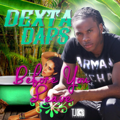 Dexta Daps - Before You Leave (Raw) [2015]-TJ RECORDS