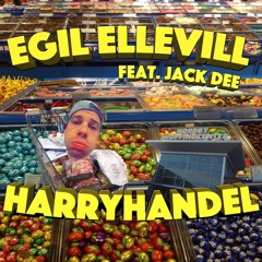 HARRYHANDEL - Egil Ellevill Feat. Jack Dee - (Produsert Av Egil Ellevill)