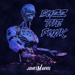 James Marvel - Buzz The Funk [FREE DOWNLOAD]