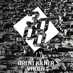 Brent Kilner - Vader [Free Download]