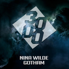Nina Wilde - Gotham [Free Download]