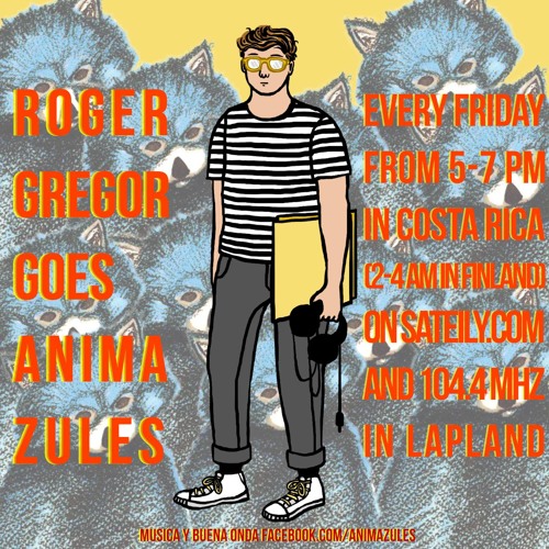 Stream Roger Gregor goes Animazules on Radio Säteily Vol. 2 by Roger Gregor  | Listen online for free on SoundCloud