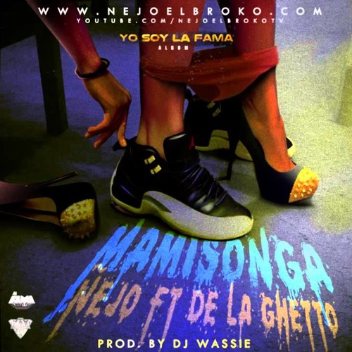 MAMISONGA - - - -- ÑEJO FEAT DELA GETTO - DJ ZEBA