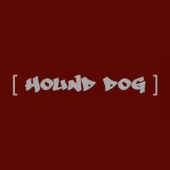 Hound Dog (Produced By The Loop Records)