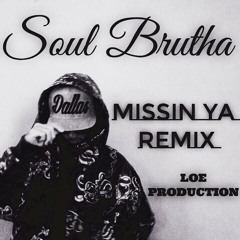Soul Brutha - Missing You Remix.... SLIM THUG - MISS MARY BEAT