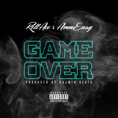 GAME OVER  Rell Ace + AmmEasy (WSHH HITS)