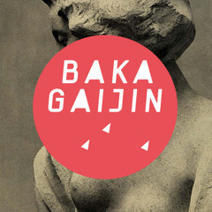 Baka Gaijin Podcast 007 by El_Txef_A