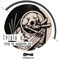 Tripio X - Trip To Nowhere EP