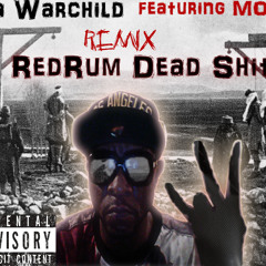 RedRum Dead Shit Remix By Da Warchild Feat MOE