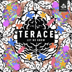 Terace 'Let Me Know' (Remix Package #2)[Teaser]