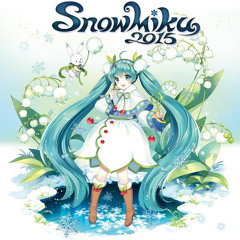 【初音ミク】 Snow Fairy Story - 40mP 【SNOW MIKU 2015】