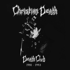 Christian Death - Romeo's Distress [Deathrock]