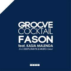 TTM021 Groove Cocktail Feat. Kasia Malenda - Fason (Deeplomatik Remix) Preview