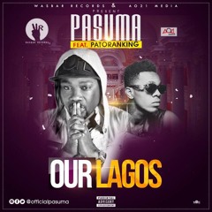 Wasiu Alabi Pasuma Ft. Patoranking – Our Lagos