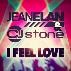 Jean Elan & CJ Stone - I Feel Love (Radio Edit Snippet)