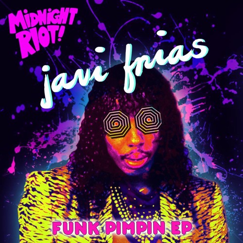 Javi Frias - Get Down [Funk Pimpin EP - Midnight Riot]