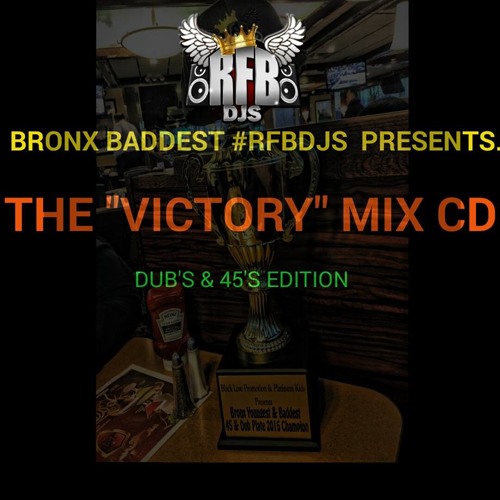 BRONX BADDEST  RFB DJ'S VICTORY DUB & 45 MIX