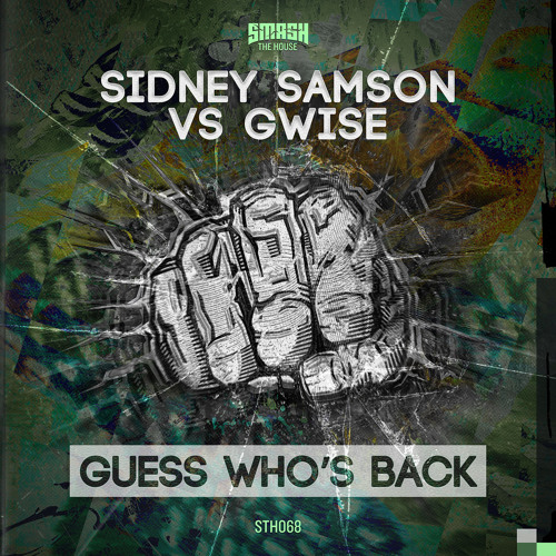 Sidney Samson vs. Gwise - Guess Who's Back (Original Mix)
