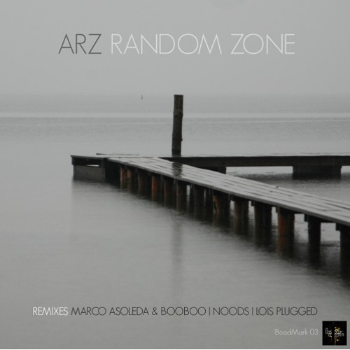 ARZ - Random Zone (Loïs Plugged Remix) Boodmark 03
