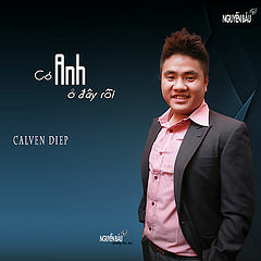 Thế Giới Ảo Tình Yêu Thật - Calvin Diep