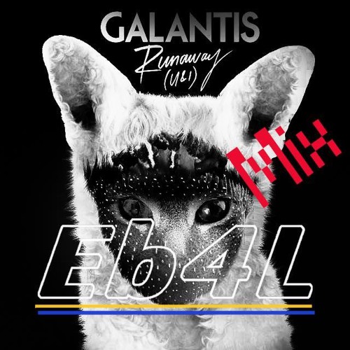Galantis - Runaway (U & I) (Eb4L Free Download @ 20 Reposts) Deep Remix