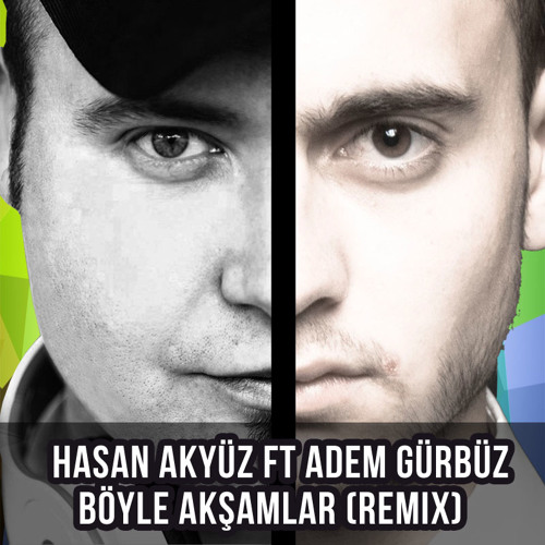 Model - Böyle Akşamlar (Adem Gürbüz & Hasan Akyüz Remix)