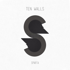 Ten Walls - Sparta