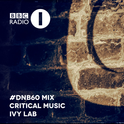 Critical Music | Ivy Lab #DNB60 | BBC Radio 1 [Friction D&B Show]