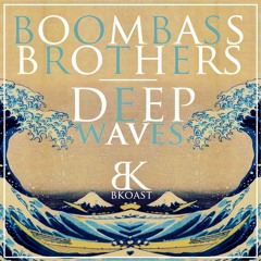 [BoomBass Brothers] Deep Waves E.P. (Break Koast records)