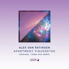 Alex van Ratingen - Apartment Figueretas (Dana Ruh Remix) ** OUT NOW **