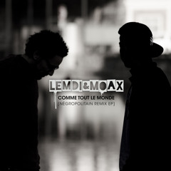 Comme Tout Le Monde - Lemdi & Moax