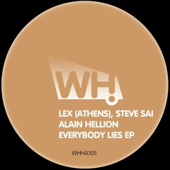 Lex (Athens) & Steve Sai - Everybody Lies [What Happens 105]