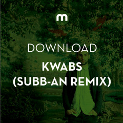 Download: Kwabs 'Pray For Love' (Subb-an Remix)