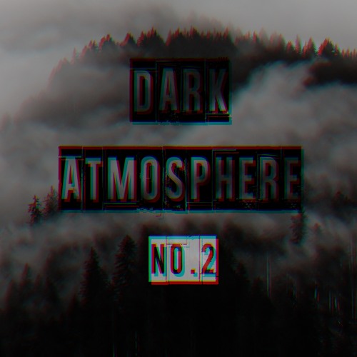 Dark Atmosphere //  Podcast No.2