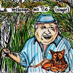 La Milonga Del Tio Jorge Arias Y La Orquesta De Dos Tipos