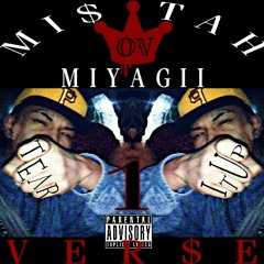 "Tear It Up" 1 verse - Mi$tah Mi¥agii™ #ØV